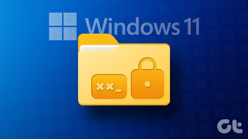 Best Ways to Password Protect a Folder in Windows 11